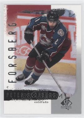 2000-01 SP Authentic - [Base] #24 - Peter Forsberg