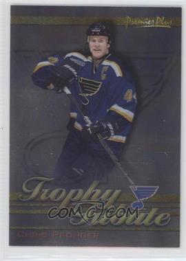 2000-01 Topps Premier Plus - Trophy Tribute #TT4 - Chris Pronger