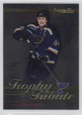 2000-01 Topps Premier Plus - Trophy Tribute #TT4 - Chris Pronger