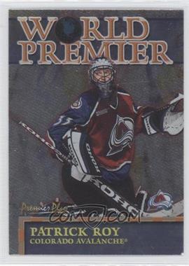 2000-01 Topps Premier Plus - World Premier #WP 1 - Patrick Roy