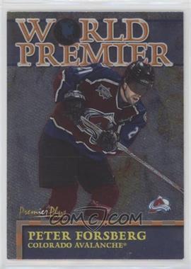 2000-01 Topps Premier Plus - World Premier #WP 16 - Peter Forsberg