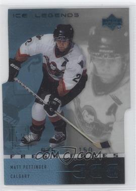 2000-01 Upper Deck Ice - [Base] - Legends #41 - Matt Pettinger /150