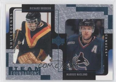 2000-01 Upper Deck Legends - [Base] #128 - Team Foundations - Richard Brodeur, Markus Naslund