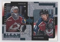 Team Foundations - Patrick Roy, Peter Forsberg