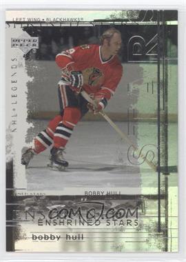 2000-01 Upper Deck Legends - Enshrined Stars #ES4 - Bobby Hull