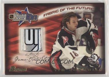 2001-02 Bowman YoungStars - Fabric of the Future Sticks #FFS-TC - Tim Connolly