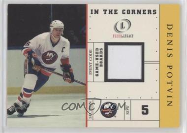 2001-02 Fleer Legacy - In the Corners #_DEPO - Denis Potvin