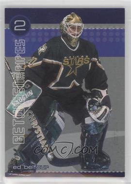 2001-02 In the Game Be A Player Between the Pipes - He Shoots-He Saves Redemptions #_EDBE - Ed Belfour