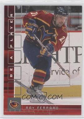 2001-02 In the Game Be A Player Memorabilia - [Base] - Ruby #272 - Ray Ferraro /200