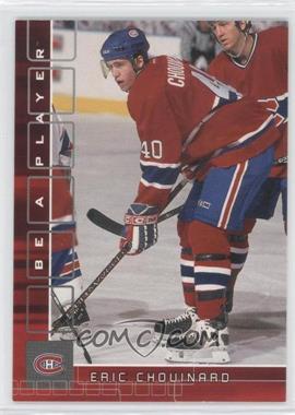 2001-02 In the Game Be A Player Memorabilia - [Base] - Ruby #273 - Eric Chouinard /200