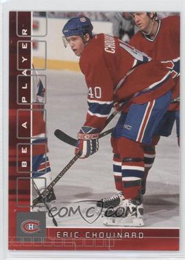 2001-02 In the Game Be A Player Memorabilia - [Base] - Ruby #273 - Eric Chouinard /200