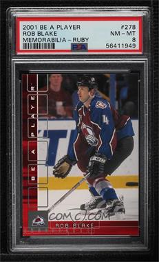 2001-02 In the Game Be A Player Memorabilia - [Base] - Ruby #278 - Rob Blake /200 [PSA 8 NM‑MT]