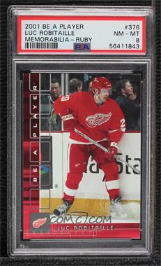 2001-02 In the Game Be A Player Memorabilia - [Base] - Ruby #376 - Luc Robitaille /200 [PSA 8 NM‑MT]