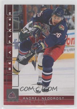 2001-02 In the Game Be A Player Memorabilia - [Base] - Ruby #403 - Andrej Nedorost /200