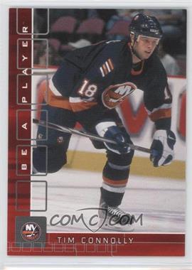 2001-02 In the Game Be A Player Memorabilia - [Base] - Ruby #61 - Tim Connolly /200