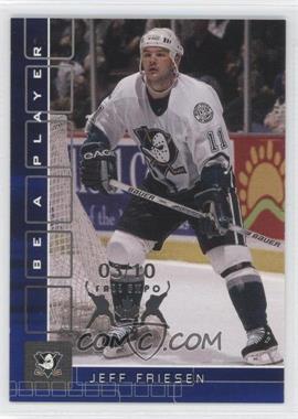 2001-02 In the Game Be A Player Memorabilia - [Base] - Sapphire Fall Expo #68 - Jeff Friesen /10