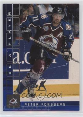 2001-02 In the Game Be A Player Memorabilia - [Base] - Sapphire Fall Expo #91 - Peter Forsberg /10