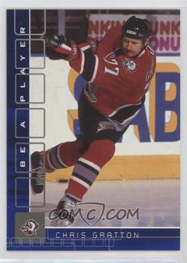 2001-02 In the Game Be A Player Memorabilia - [Base] - Sapphire #145 - Chris Gratton /100