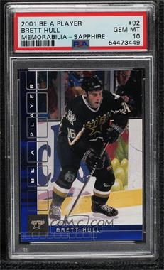 2001-02 In the Game Be A Player Memorabilia - [Base] - Sapphire #92 - Brett Hull /100 [PSA 10 GEM MT]