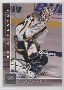 2001-02 In the Game Be A Player Memorabilia - [Base] #136 - Mike Dunham