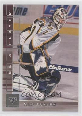 2001-02 In the Game Be A Player Memorabilia - [Base] #136 - Mike Dunham