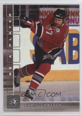 2001-02 In the Game Be A Player Memorabilia - [Base] #145 - Chris Gratton