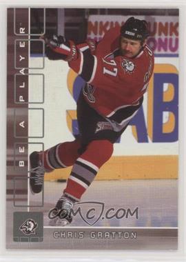 2001-02 In the Game Be A Player Memorabilia - [Base] #145 - Chris Gratton