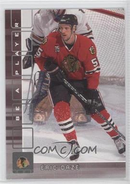 2001-02 In the Game Be A Player Memorabilia - [Base] #167 - Eric Daze