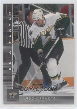 2001-02 In the Game Be A Player Memorabilia - [Base] #467 - Jason Arnott