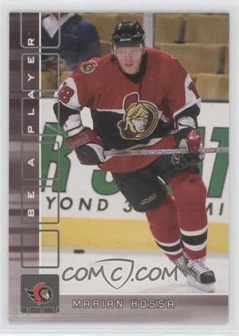 2001-02 In the Game Be A Player Memorabilia - [Base] #98 - Marian Hossa