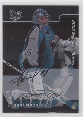 2001-02 In the Game Be A Player Signature Series - [Base] - Autographs #024 - Evgeni Nabokov [EX to NM]