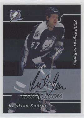 2001-02 In the Game Be A Player Signature Series - [Base] - Autographs #085 - Kristian Kudroc