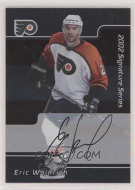 2001-02 In the Game Be A Player Signature Series - [Base] - Autographs #120 - Eric Weinrich [EX to NM]