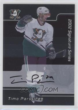 2001-02 In the Game Be A Player Signature Series - [Base] - Autographs #224 - Timo Parssinen