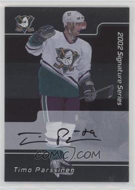 2001-02 In the Game Be A Player Signature Series - [Base] - Autographs #224 - Timo Parssinen