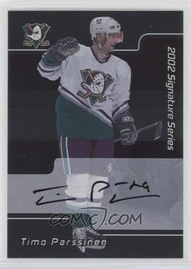 2001-02 In the Game Be A Player Signature Series - [Base] - Autographs #224 - Timo Parssinen