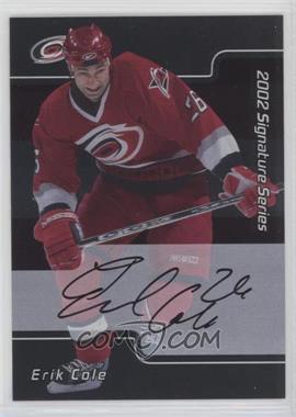 2001-02 In the Game Be A Player Signature Series - [Base] - Autographs #229 - Erik Cole