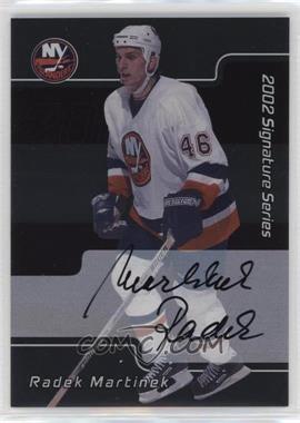 2001-02 In the Game Be A Player Signature Series - [Base] - Autographs #240 - Radek Martinek