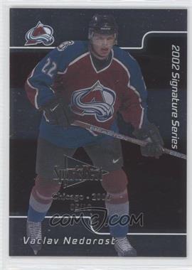 2001-02 In the Game Be A Player Signature Series - [Base] - Chicago SportsFest #204 - Vaclav Nedorost /10