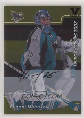2001-02 In the Game Be A Player Signature Series - [Base] - Gold Autographs ITG Vault Black #024 - Evgeni Nabokov