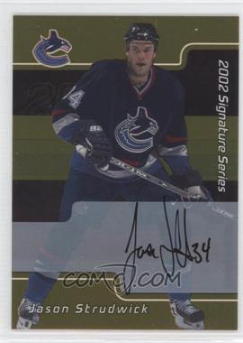 2001-02 In the Game Be A Player Signature Series - [Base] - Gold Autographs #066 - Jason Strudwick