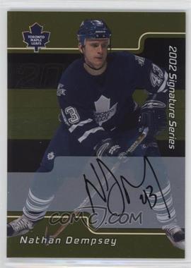 2001-02 In the Game Be A Player Signature Series - [Base] - Gold Autographs #071 - Nathan Dempsey