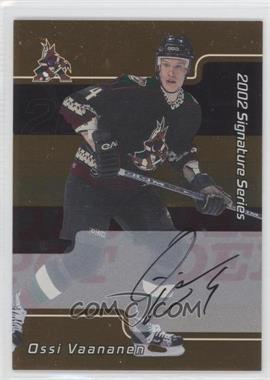 2001-02 In the Game Be A Player Signature Series - [Base] - Gold Autographs #105 - Ossi Vaananen