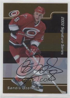 2001-02 In the Game Be A Player Signature Series - [Base] - Gold Autographs #163 - Sandis Ozolinsh