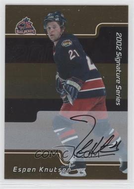 2001-02 In the Game Be A Player Signature Series - [Base] - Gold Autographs #181 - Espen Knutsen