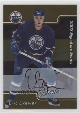 2001-02 In the Game Be A Player Signature Series - [Base] - Gold Autographs #184 - Eric Brewer