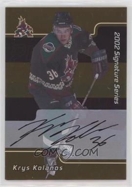 2001-02 In the Game Be A Player Signature Series - [Base] - Gold Autographs #243 - Krystofer Kolanos