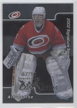 2001-02 In the Game Be A Player Signature Series - [Base] - Spring Expo #129 - Arturs Irbe /10