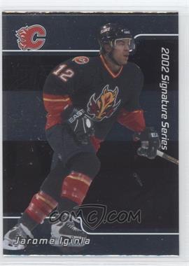 2001-02 In the Game Be A Player Signature Series - [Base] #005 - Jarome Iginla