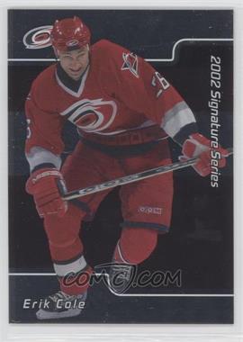 2001-02 In the Game Be A Player Signature Series - [Base] #229 - Erik Cole